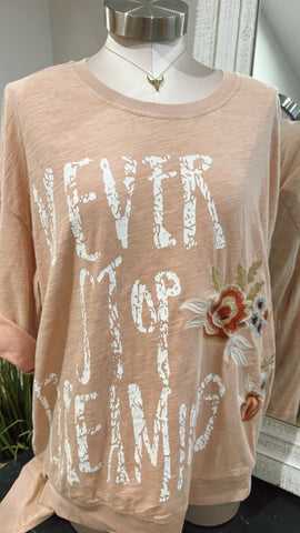 Never Stop Dreaming Tee